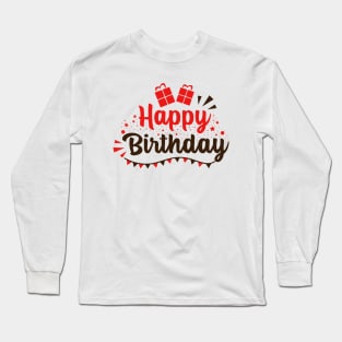 Happy birthday Long Sleeve T-Shirt